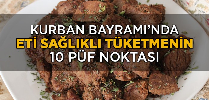 Kurban Bayramı’nda Eti Sağlıklı Tüketmenin 10 Püf Noktası