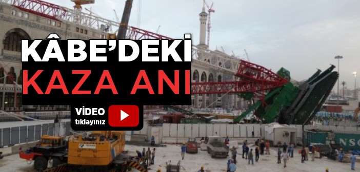 Kâbe'de Vinç Kazası Meydana Geldi
