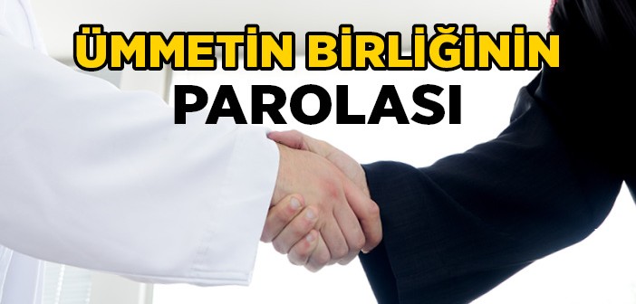 Müslümanın Hayat Parolası