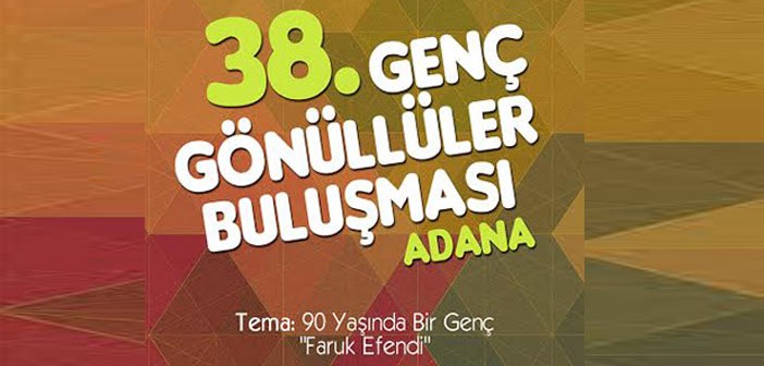 Genç Gönüllüler Adana'da Buluşuyor