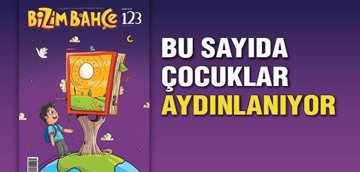 Bizim Bahçe'nin 123. Sayısı Çıktı!