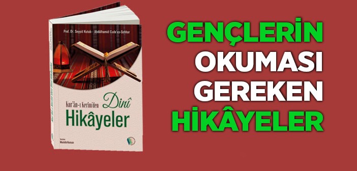 Gençlere Özel Dini Hikâyeler