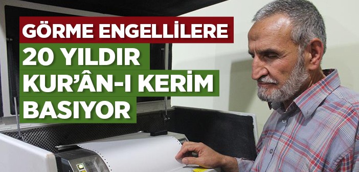 Görme Engellilere 20 Yıldır  Kur'ân Hazırlıyor