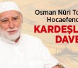 Osman Nûri Topbaş Hocaefendi'den Kardeşliğe Davet