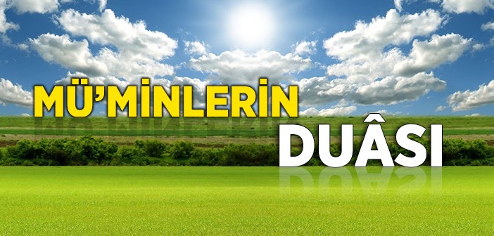 Mü'minin Duası Nasıl Olur?