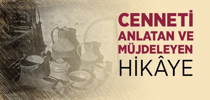 Cenneti Müjdeleyen Hikâye