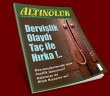 Dervişlik Olaydı Taç İle Hırka!..