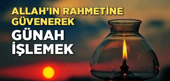 Allah'ın Rahmetinden Ümit Kesmeyin