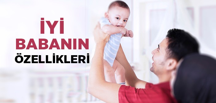 İyi Bir Baba Nasıl Olunur?