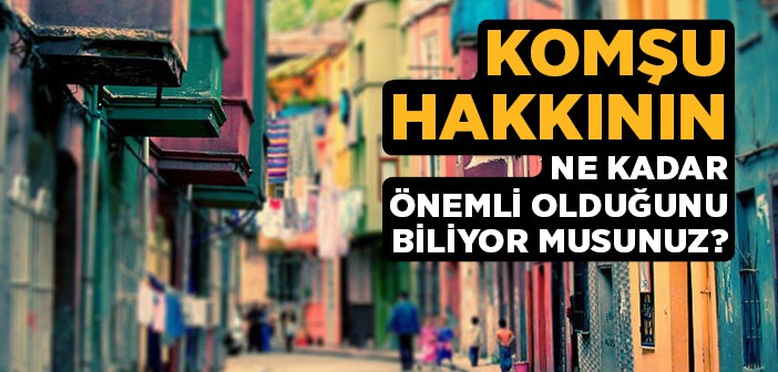 İslam'da Komşu Hakkı