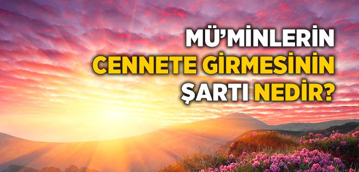 Allah’a ve Ahiret Günü’ne İman Etmenin Semeresi