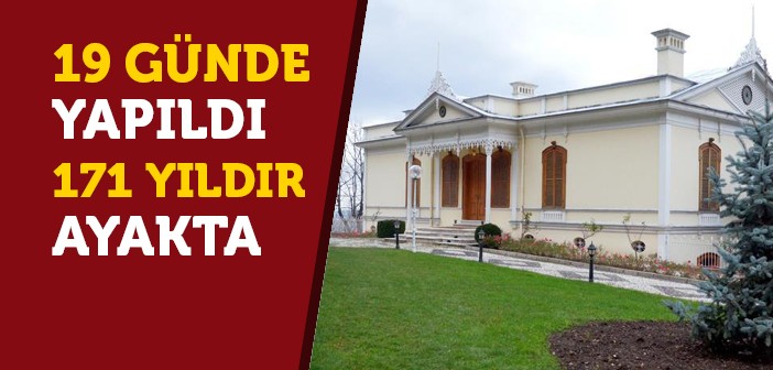 Hünkâr Köşkü 171 Yıldır Ayakta!