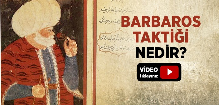 Barbaros Taktiği Nedir?