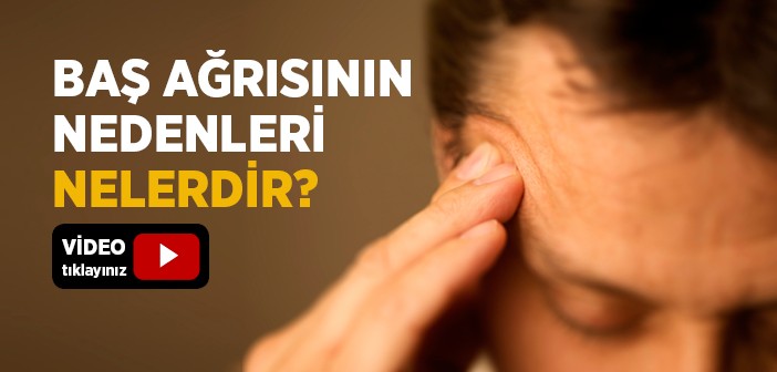 Baş Ağrısının Nedenleri Nelerdir?