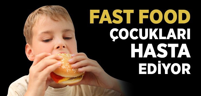 Fast Food Beslenme Çocuklarda Hastalık Nedeni