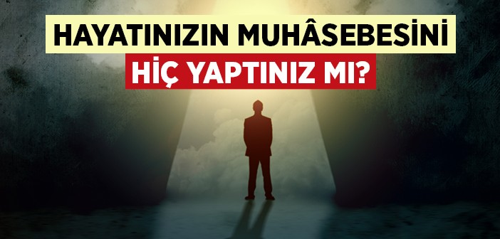 Hayatını Hiç Muhasebe Ettin mi?