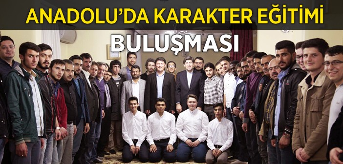 Anadolu'da Karakter Eğitimi Buluşması