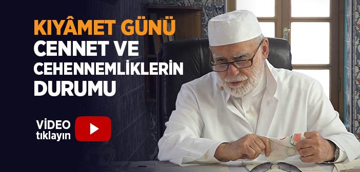 Kıyamet Günü Cennet ve Cehennemlikler