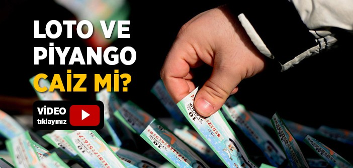 Loto ve Milli Piyango Caiz mi?