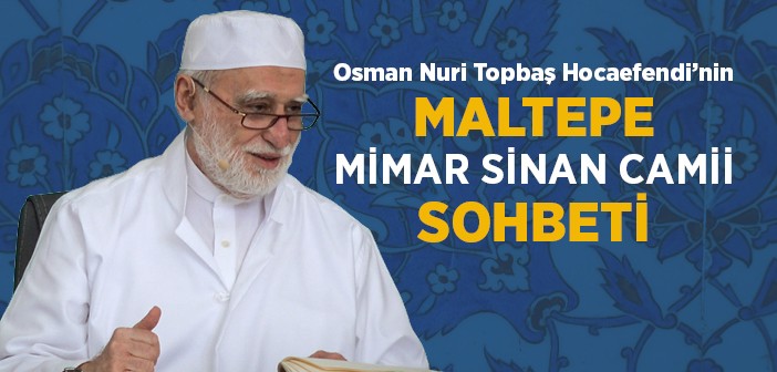 'maltepe Mimar Sinan Camii'nde Sohbet