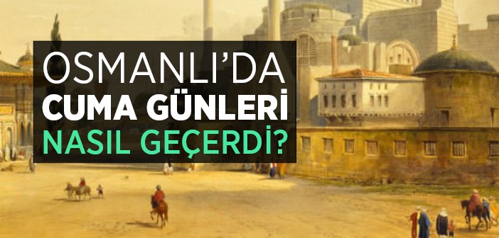 Osmanlı'da Günlük Hayat Nasıldı?