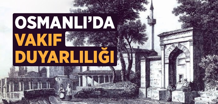 Osmanlı Vakıf Kültürü