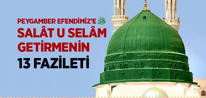 Salavat Getirmenin Faziletleri