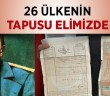 26 Ülkenin Tapusu Türkiye’nin Elinde
