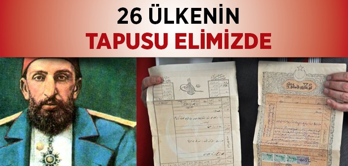 26 Ülkenin Tapusu Türkiye’nin Elinde