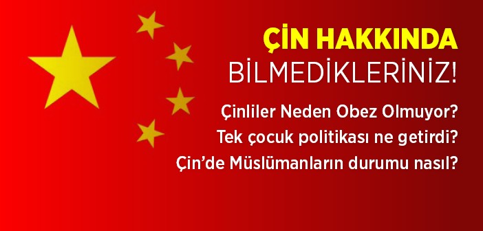 Çin Hakkında Bilmedikleriniz!