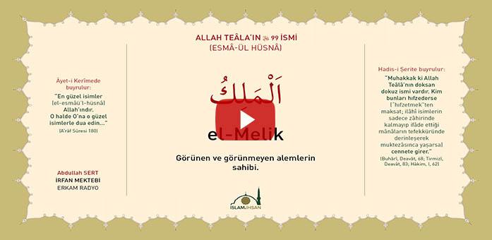 El -melik Celle Celalûhu- (esmâ-ül Hüsnâ Şerhi)