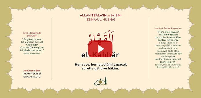 El-kahhar Celle Celalûhu- (esmâ-ül Hüsnâ Şerhi)