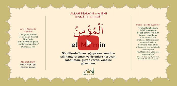 El-mü'min  celle celalûhu- (esmâ-ül Hüsnâ Şerhi)