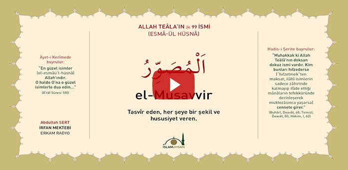 El-musavvir Celle Celalûhu- (esmâ-ül Hüsnâ Şerhi)