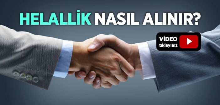 Helallik Nasıl Alınır?