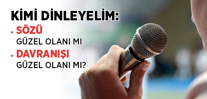 Hangi Sözün Müşterisi Olmalıyız?