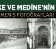 Haremeyn'in 100 Yıllık Görülmemiş Fotoğrafları