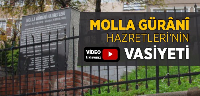 Molla Gürani Hazretlerinin Vasiyeti