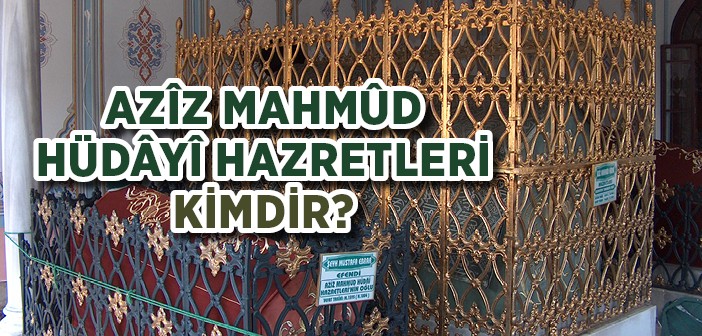 azim_mahmud_hüdayi_hazretleri_kimdir