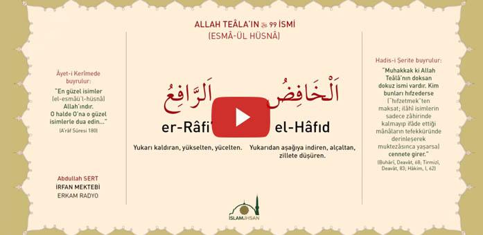 El-hâfid, Er-râfi Celle Celalûhu- (esmâ-ül Hüsnâ Şerhi)