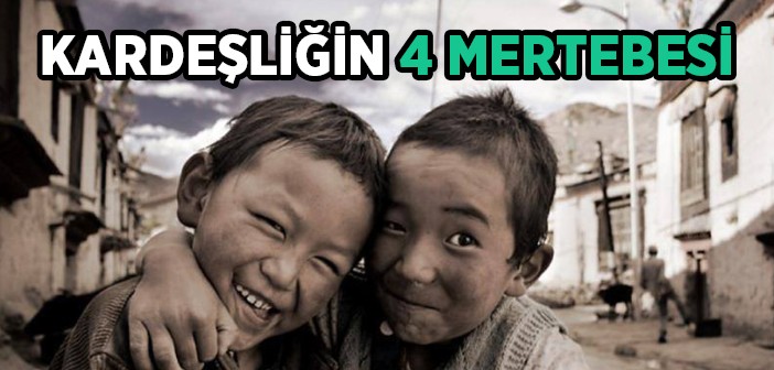 Kardeşliğin Mertebeleri