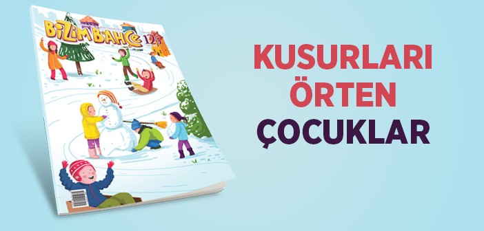 Çocuklar 'kusurları Örtmeyi' Öğreniyor