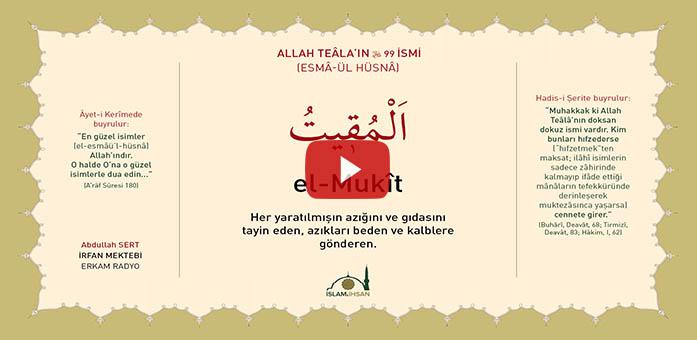 El-mukit Celle Celalûhu- (esmâ-ül Hüsnâ Şerhi)