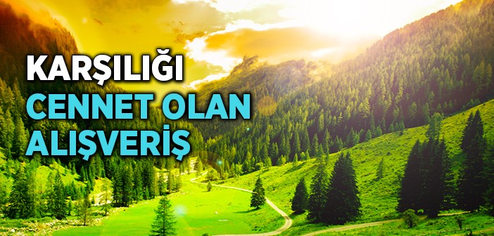 Ücreti Cennet Olan Alışveriş