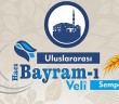 “Uluslararası Hacı Bayram-ı Veli Sempozyumu” Düzenleniyor!
