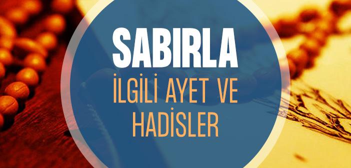 Sabır Nedir? Sabırla İlgili Ayetler