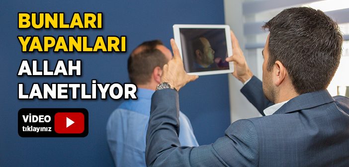 Allah’ın Lanetine Kimler Uğrar?