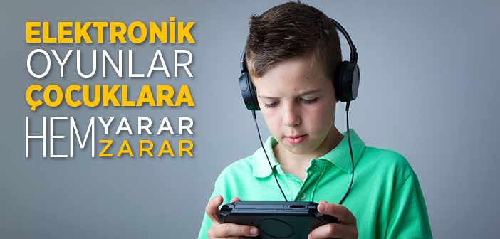 Dijital Oyunlar Çocukları Müthiş Etkiliyor