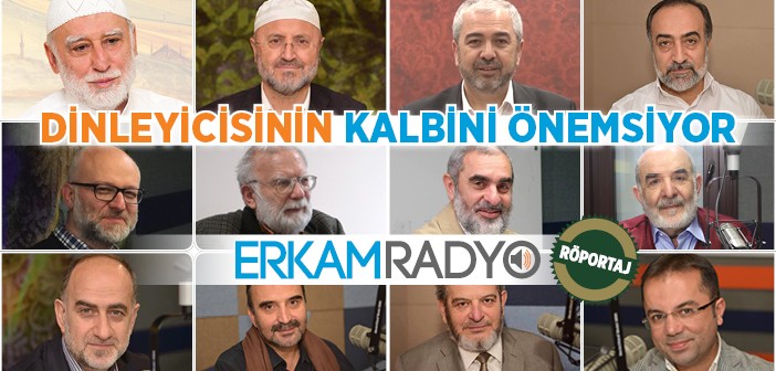 Dinleyicisinin Kalbini Önemsiyor Erkam Radyo