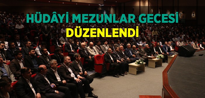 Hüdâyi Mezunlar Gecesi Düzenlendi